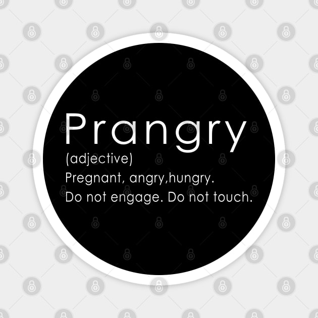 Prangry Definition, Funny Pregnancy, New Mom Magnet by Islanr